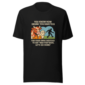 Livestock Said Enough Funny T-Shirt