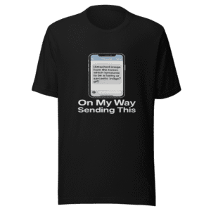 On My Way Sending This T-Shirt Viral Meme
