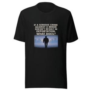 Serious Crime Deportation Question Viral T-Shirt