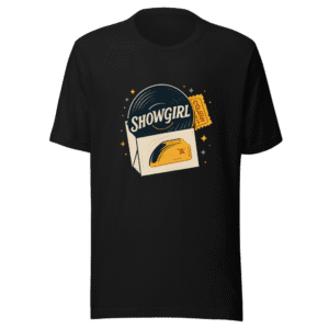 Showgirl Vinyl Golden Ticket Trendy T-Shirt