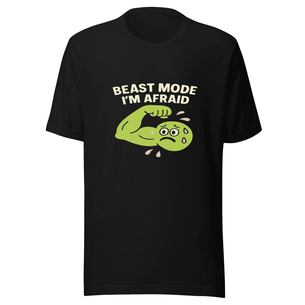 Beast Mode Afraid Trendy Graphic T-Shirt