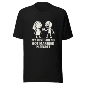My Best Friend Secret Wedding Viral Tee