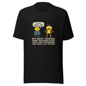 My Best Friend Secret Wedding Viral Tee
