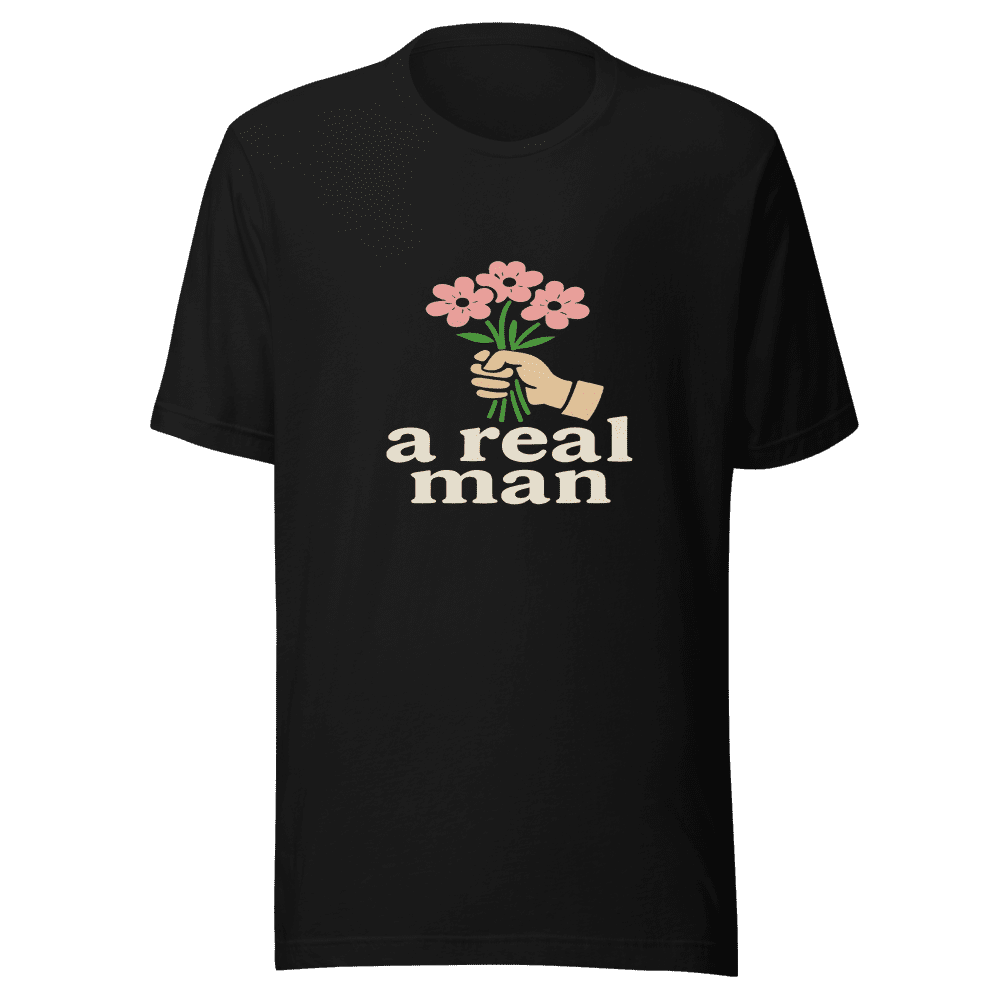Real Man T-Shirt Viral Sarcastic Tee