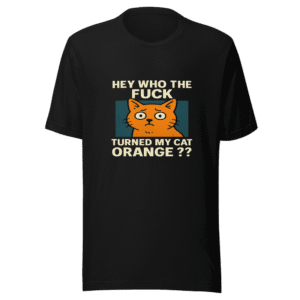 Who Turned My Cat Orange T-Shirt Viral Tee