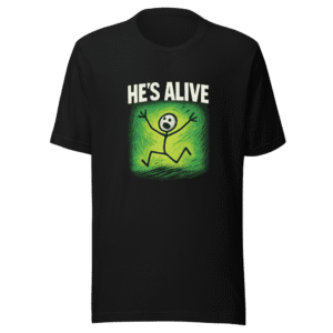 Hes Alive Meme T-Shirt Viral Internet Sensation