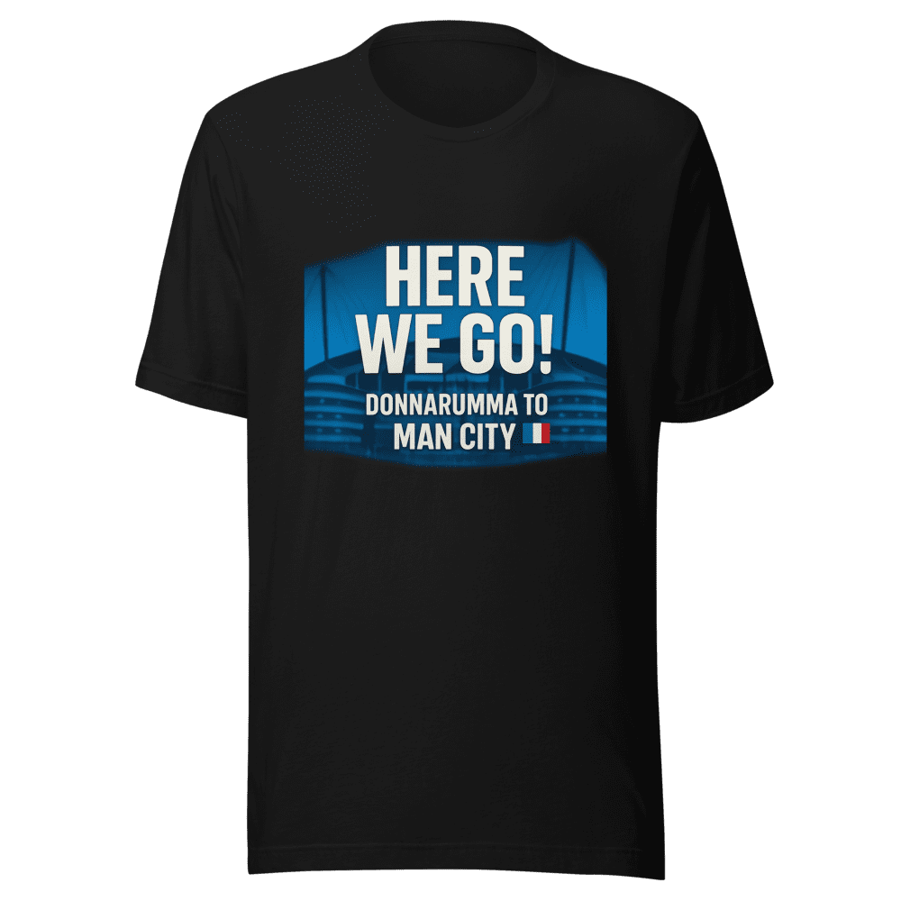 Here We Go Football T-Shirt Donnarumma Transfer