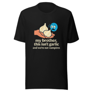 Not Garlic Vampire T-Shirt - Viral Tweet Merch