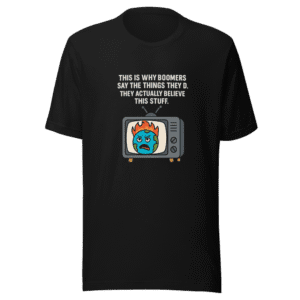 Boomer Beliefs Viral Tweet T-Shirt