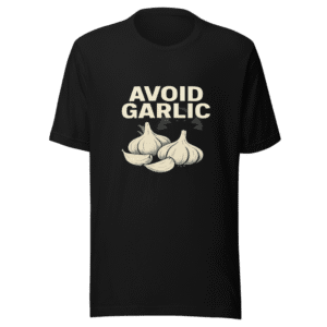 Not Garlic Not Vampires Viral Tweet T-Shirt