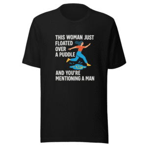 Woman Floating Puddle Viral Tweet T-Shirt