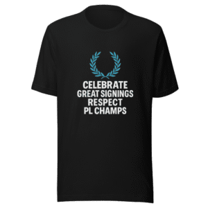 Celebrate Great Signings Respect PL Champs T-Shirt