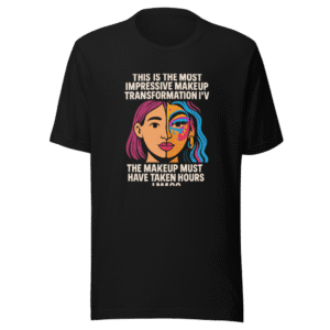 Impressive Makeup Transformation Viral T-Shirt
