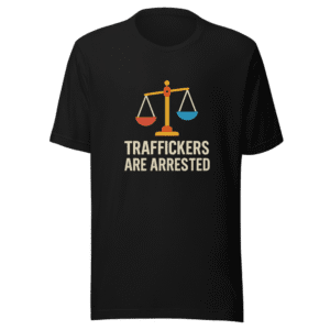 Traffickers are Arrested T-Shirt Viral Tweet