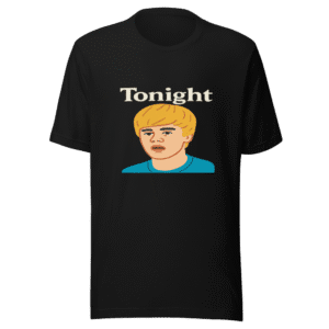 Tonight Meme T-Shirt Viral Bieber Tweet Shirt