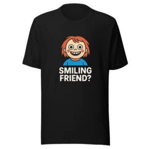 Smiling Doll Friend Viral Meme T-Shirt