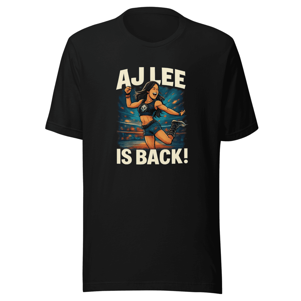 AJ Lee Is Back Wrestling T-Shirt