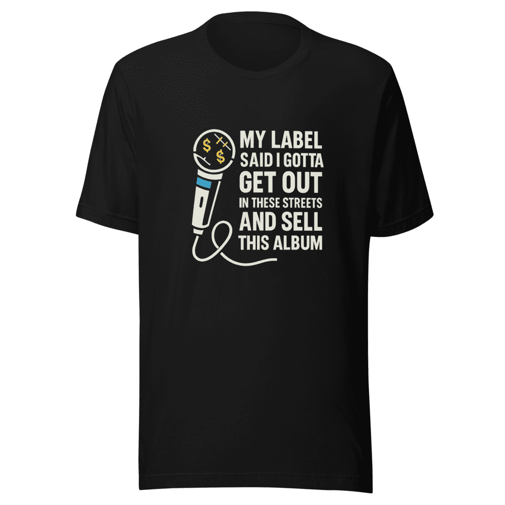 Gotta Get Out Album Sales T-Shirt