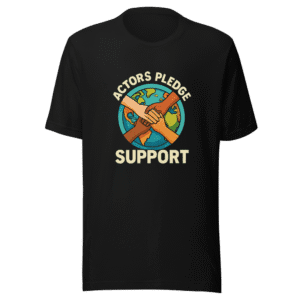Actors Pledge Support T-Shirt Viral Statement