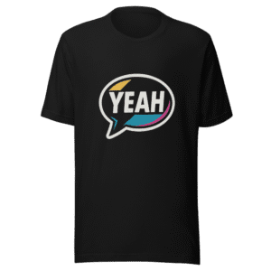 Yeah T-Shirt - Viral Internet Meme Aesthetic Tee