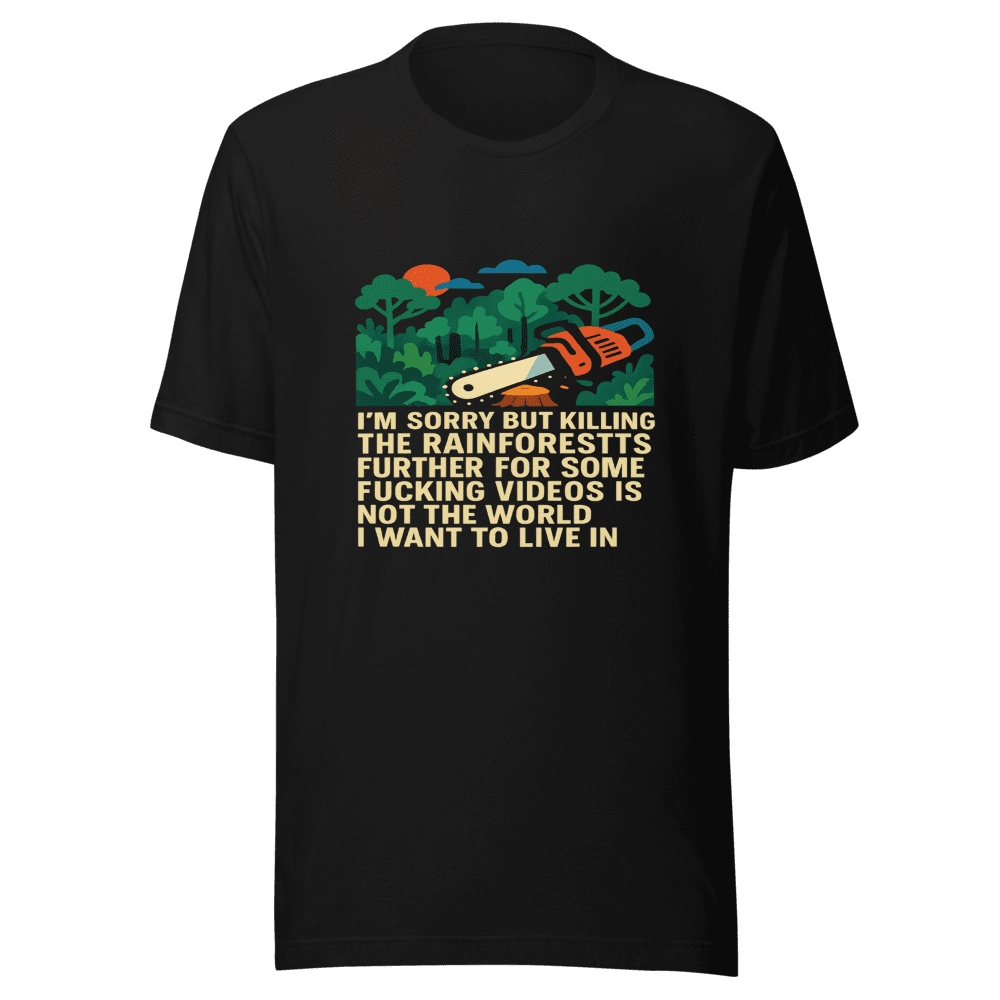 Rainforests Video Concern Trendy T-Shirt