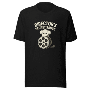 Director's Secret Sauce Movie Lover T-Shirt
