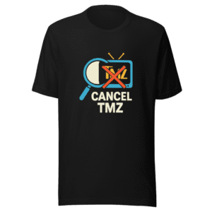 Cancel TMZ T-Shirt Viral Investigation Truth
