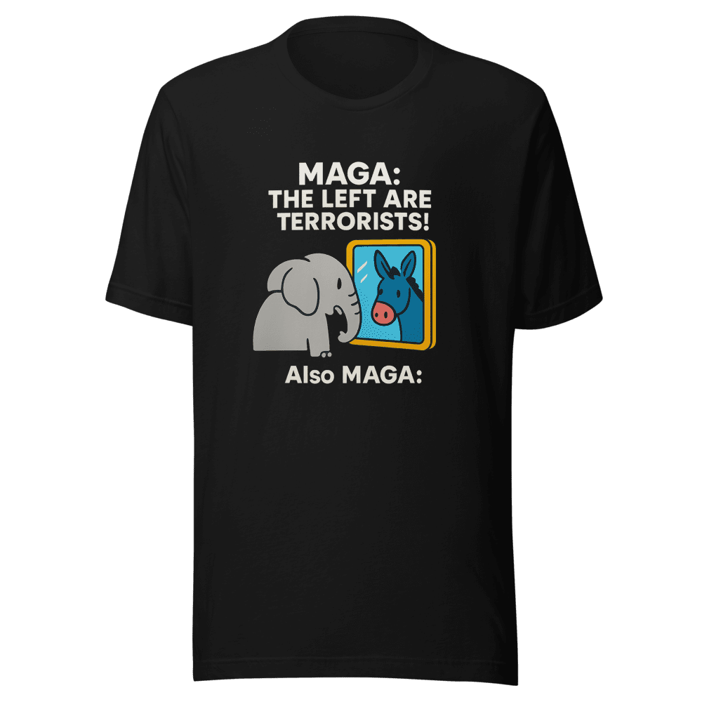 MAGA Hypocrisy T-Shirt - Viral Political Humor