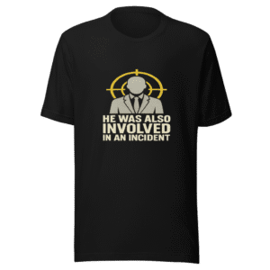 Controversial Figure Incident Trendy T-Shirt
