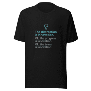 Distraction is Innovation Viral Tee - Trending Now