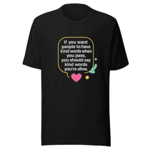 Kind Words Matter T-Shirt - Viral Message