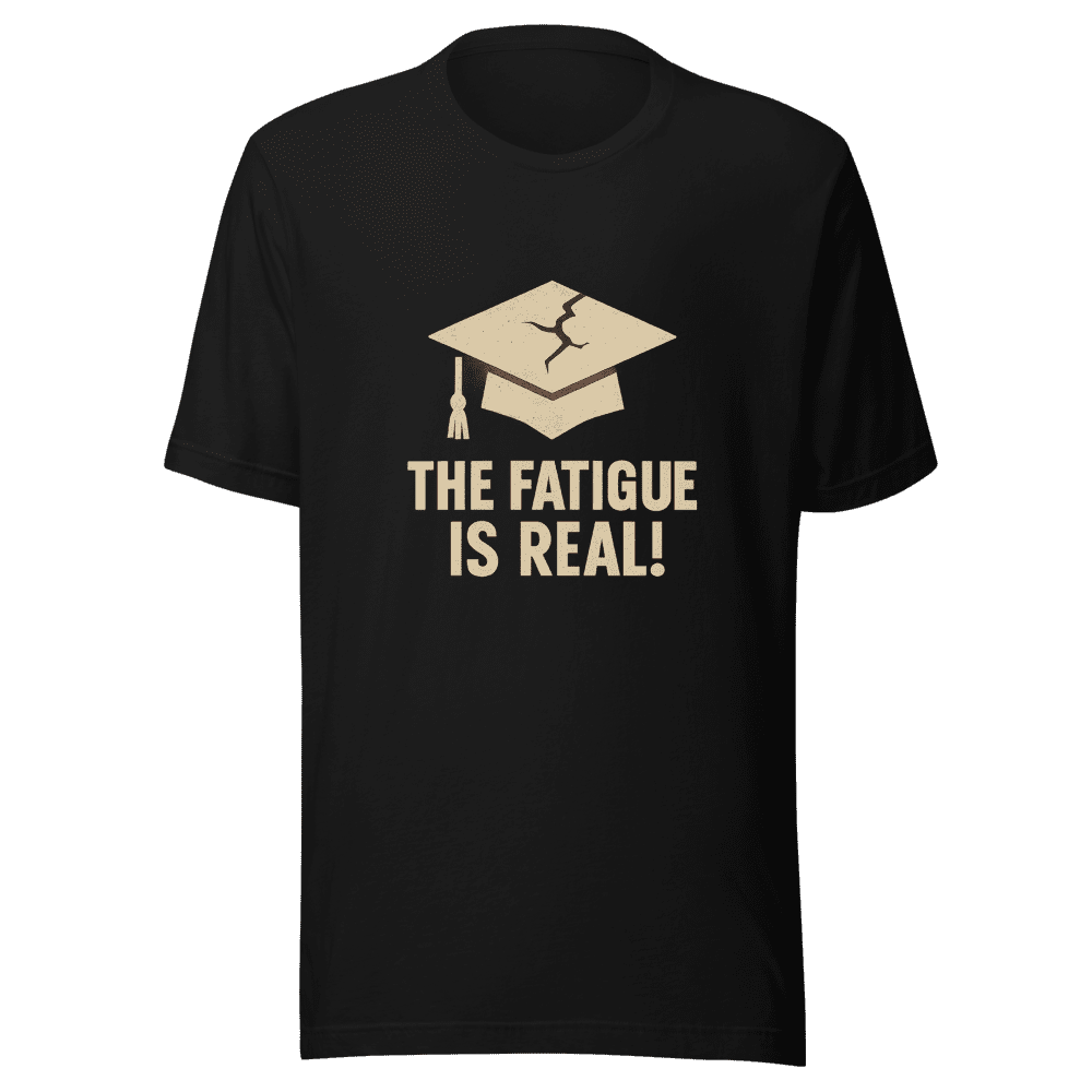 Fatigue Is Real Viral Tee Texas Tech Expelled