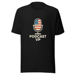 Podcast VP Trendy T-Shirt Viral Political Humor