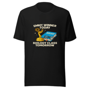 Emmy Winner Today Biology Class Tomorrow Tee