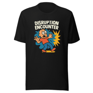 Disruption Encounter T-Shirt Viral Moment Souvenir
