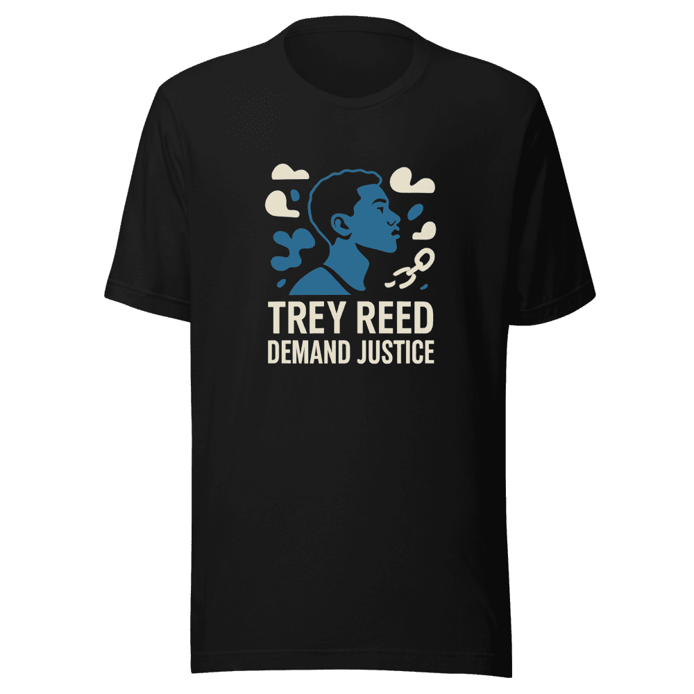 Trey Reed Awareness T-Shirt - Demand Justice Now