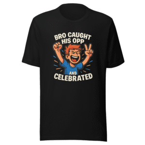 Opp Caught Celebration Viral Meme T-Shirt