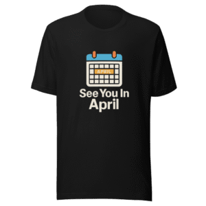 See You In April Trendy Graphic Tee
