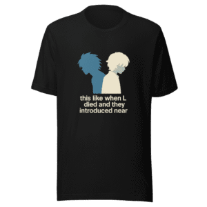 Death Note L Died Near Introduced Tee