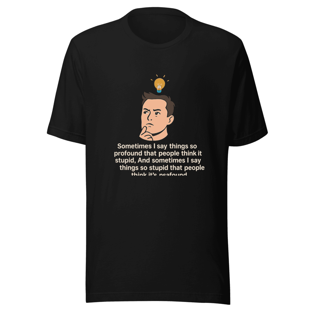 Profound Stupid Elon Musk Viral T-Shirt