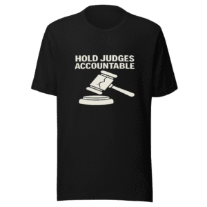 Hold Judges Accountable T-Shirt Viral Demand