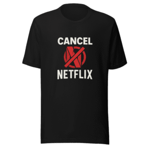 Cancel Netflix Viral Trend T-Shirt