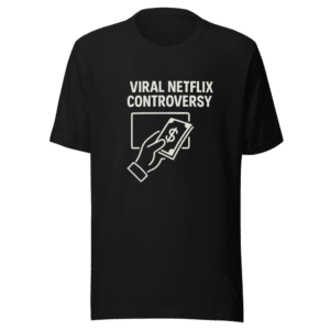 Viral Netflix Controversy T-Shirt Speak Up Tee
