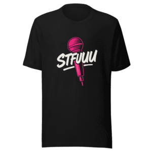 Dear Black Women STFUUU Graphic Tee