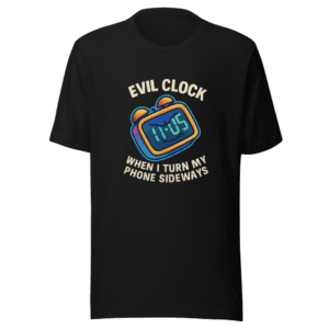 Evil Clock Sideways Phone Viral Meme Tee