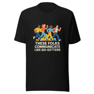 Folks Go-Getters T-Shirt Viral Tweet Design