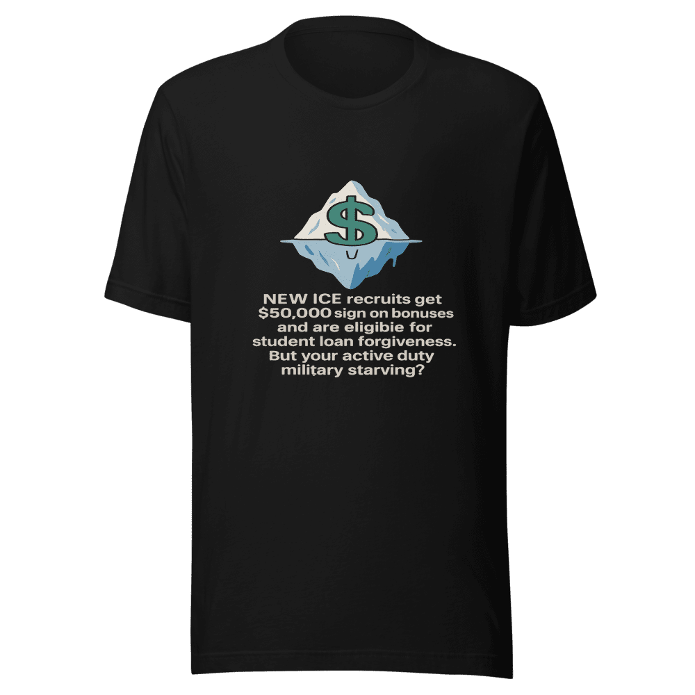 ICE Recruits Military Pay T-Shirt Viral Tweet