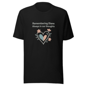 Remembering Diane T-shirt Viral Heartfelt Tribute