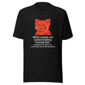 Turning Red Cultural Understanding Viral Tee