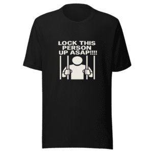 Lock This Person Up Viral Statement Tee